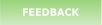 FEEDBACK